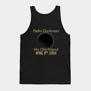 Hello Darkness My Old Friend Tank Top